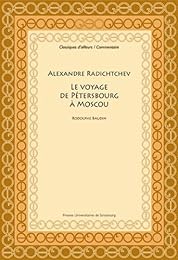 Alexandre Radichtchev, "Le voyage de Pétersbourg à Moscou", 1790