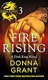 Fire Rising: Part 3 (Dark Kings)