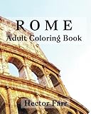 Rome : Adult Coloring Book: Italy Sketches Coloring Book (Wonderful Italy Series) (Volume 2) by 