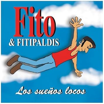 Los Suenos Locos Fito Y Los Fitipaldis Amazon Es Musica