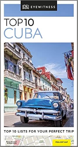Top 10 Cuba (DK Eyewitness Travel Guide), by DK Travel Top 10 Cuba (DK Eyewitness Travel Guide), by DK Travel