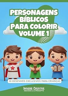 Livro Personagens Bíblicos Kids para Colorir – Volume 1: 30 Desenhos Exclusivos de Personagens da Bíblia em Estilo Infantil (Livros para Colorir)