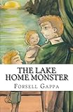The Lake Home Monster (Philly Stories) (Volume 2) by Forsell Gappa, Megan Vest