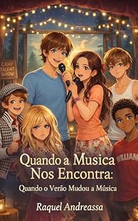 Livro Quando a MusicaNos Encontra: Quando o Verão Mudou a Música