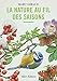 La nature au fil des saisons (French Edition) by