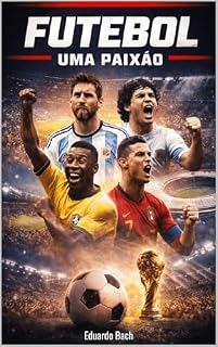 Livro Futebol : Uma Paixão