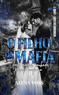 Livro O Filho da Máfia: Uma noiva roubada para o Mafioso (Herdeiros do Caos)