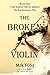 The Broken Violin by M.B. Tosi