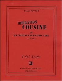 Opération Cousine ou Ma cousine est un chic type