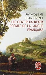 Les  cent plus beaux poèmes de la langue française