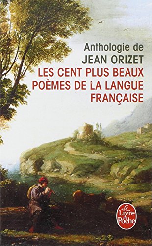 Les  cent plus beaux poèmes de la langue française