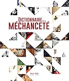 Image de Dictionnaire de la méchanceté: Beaux livres (L INCONNU) (French Edition)