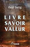 Le livre du savoir et de votre valeur by 