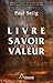 Le livre du savoir et de votre valeur by 