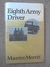 Eighth Army Driver by Maurice Merritt (1981-12-07)