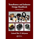 Transformer and Inductor Design Handbook (Electrical and Computer Engineering)