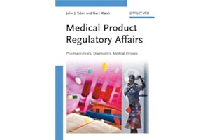 Medical Product Regulatory Affairs: Pharmaceuticals, Diagnostics, Medical Devices