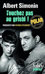 Touchez pas au grisbi !