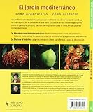 Image de El jardin mediterraneo/ The Mediterranean Garden: Rapido Y Facil/ Quick and Easy (Jardin en casa/ Home Garden) (Spanish Edition)