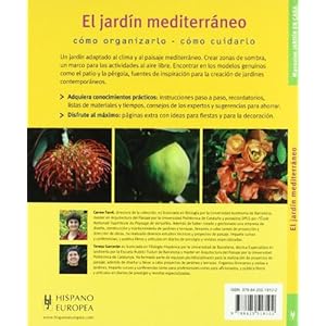 El jardin mediterraneo/ The Mediterranean Garden: Rapido Y Facil/ Quick and Easy (Jardin en casa/ Home Garden) (Spanish Edition)