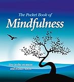 The Pocket Book of Mindfulness by 