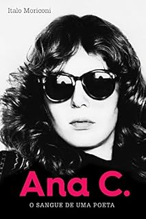 Livro Ana Cristina Cesar - O sangue de uma poeta