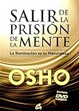 Salir de la prision de la mente. La iluminacion es tu naturaleza (Spanish Edition) by 