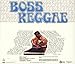 Boss Reggae