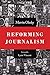 Reforming Journalism by Marvin Olasky