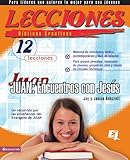 Lecciones bíblicas creativas: Juan: Encuentros con Jesús (Especialidades Juveniles / Lecciones bí by Janice Ashcraft, Jay Ashcraft