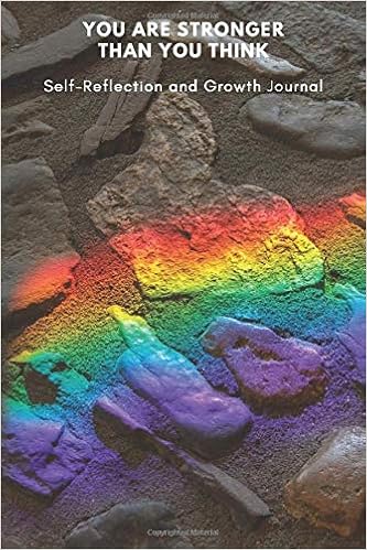 You Are Stronger Than You Think Self Reflection Growth Journal For Lgbtiq People Lesbian Gay Bisexual Transexual Intersexual Queer Community All For Lgbtiq Milles Jordan 9798653517709 Amazon Com Books