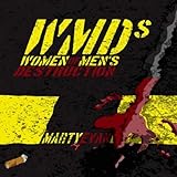 WMDs: Women of Men's Destruction