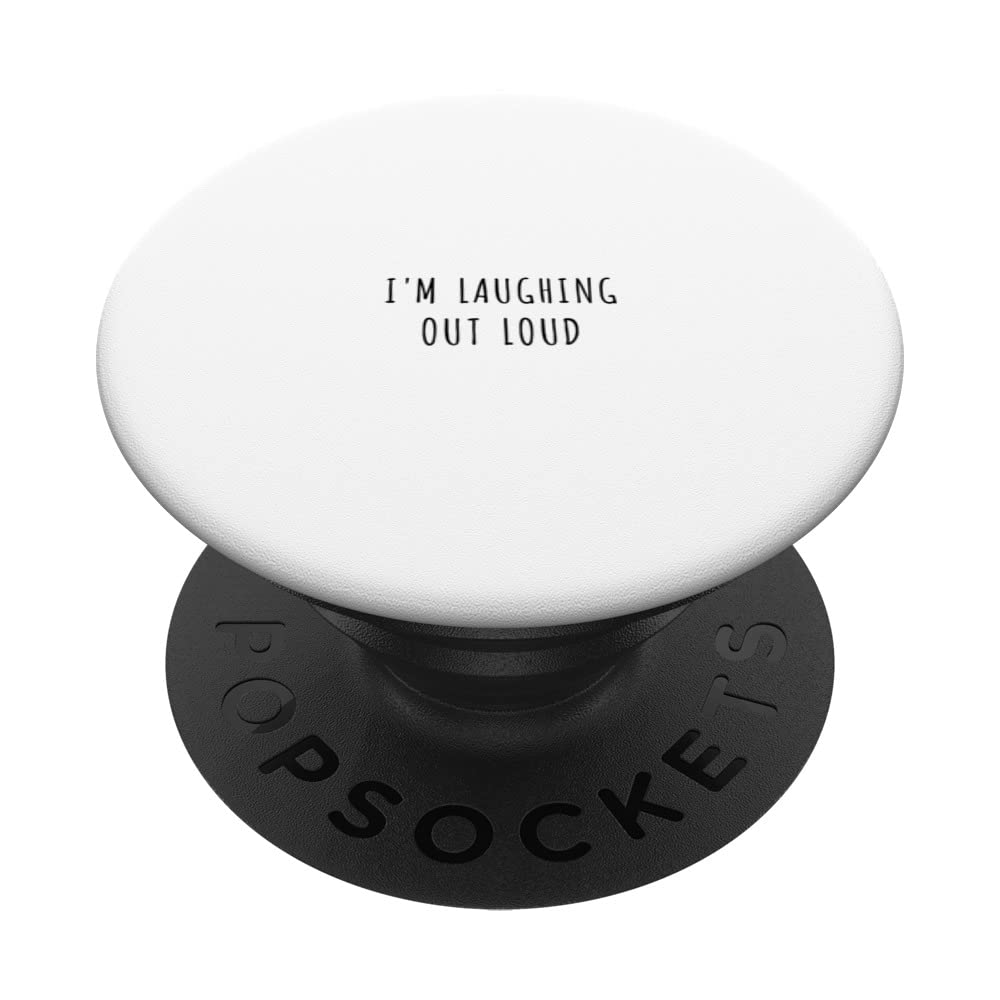 I'm laughing out loud PopSockets Swappable PopGrip
