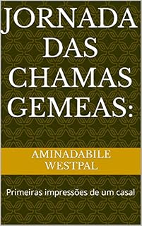 Livro Jornada das Chamas Gemeas: : Primeiras impressões de um casal