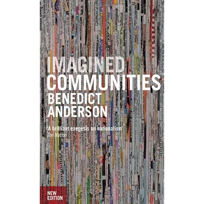 Imagined Communities: Reflections on the Origin and Spread of Nationalism, Revised Edition Paperback &amp;ndash; November 17, 2006