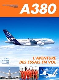 L'a380 L'aventure Des Essais En Vol