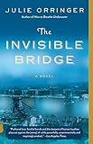 The Invisible Bridge (Vintage Contemporaries) by Julie Orringer