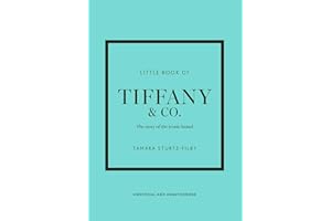 Little Book of Tiffany & Co.: The story of the iconic jewellery brand (Little Books of Fashion)