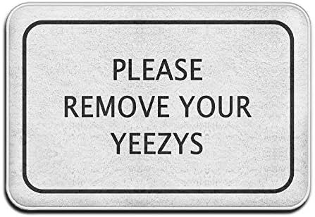 Hipiyoled PLEASE REMOVE YOUR YEEZYS Fashion 15.723.6 In Absorbent Anti Slip Floor Rug Outdoor/Indoor Rugs