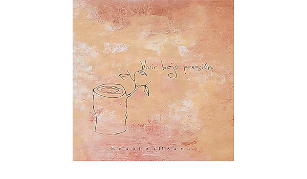 Vivir Bajo Presion By Eduardo Meana On Amazon Music Amazon Com vivir bajo presion by eduardo meana on