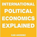 International Political Economics Explained: Simple Textbooks, Book 1