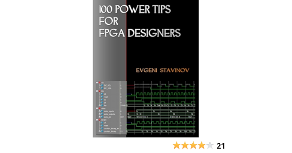Amazon Com 100 Power Tips For Fpga Designers Ebook Stavinov Evgeni Kindle Store