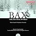 Bax: Orchestral Works, Vol. 7