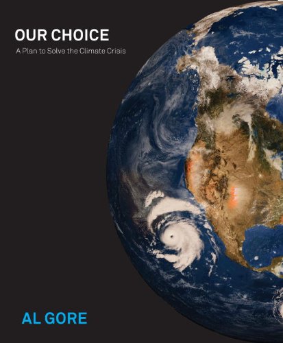 "Our Choice - A Plan to Solve the Climate Crisis" av Albert Gore