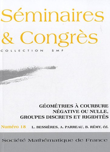 Géométries à courbure négative ou nulle, groupes discrets et rigidités