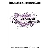 Political Order in Changing Societies (The Henry L. Stimson Lectures Series)