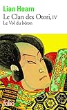 Le Clan des Otori (Tome 4) - Le Vol du héron (French Edition) by 