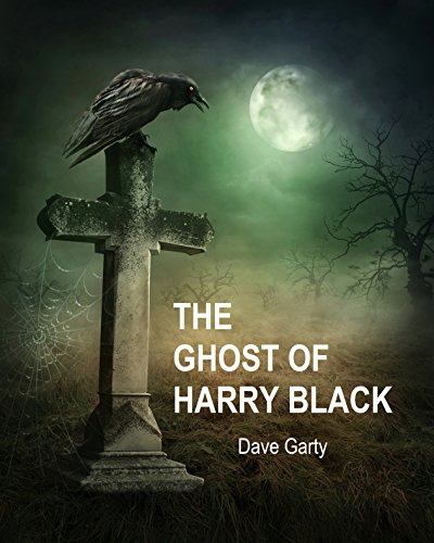 [F.R.E.E] The Ghost of Harry Black EPUB