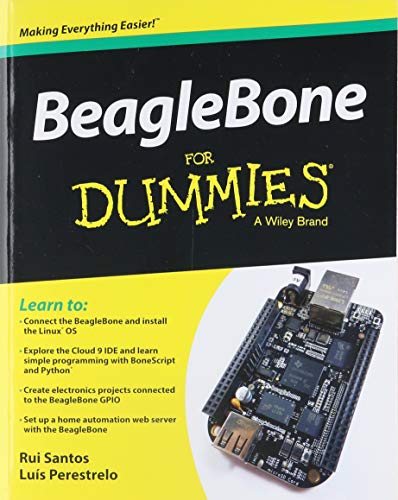 BeagleBone For Dummies by Rui Santos, Luís Miguel Costa Perestrelo