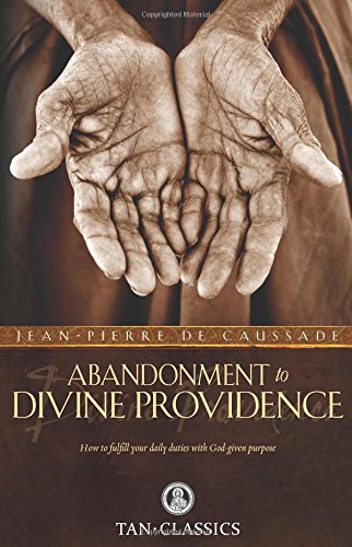 ABANDONMENT TO DIVINE PROVIDEN